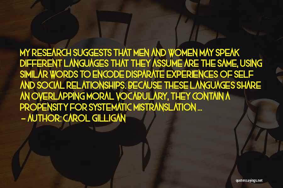 Different Languages Quotes By Carol Gilligan
