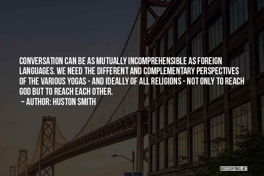 Different Languages Quotes By Huston Smith