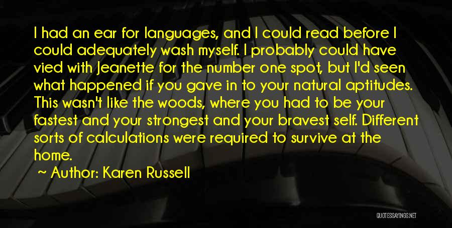 Different Languages Quotes By Karen Russell