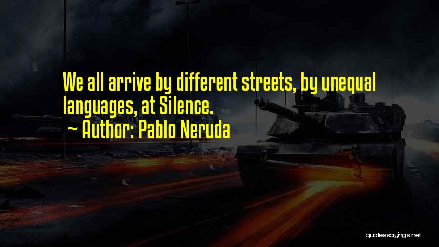 Different Languages Quotes By Pablo Neruda