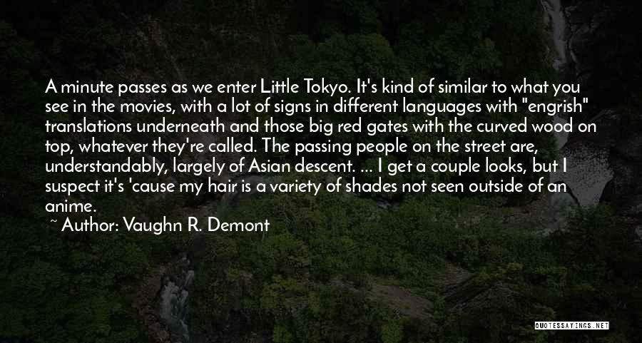 Different Languages Quotes By Vaughn R. Demont