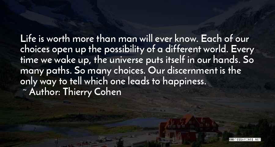 Different Life Paths Quotes By Thierry Cohen