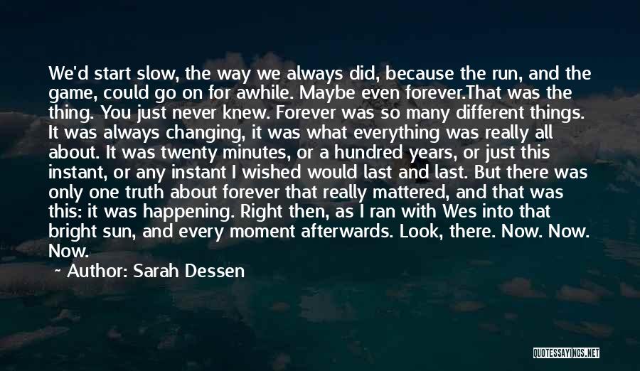 Different Look On Life Quotes By Sarah Dessen