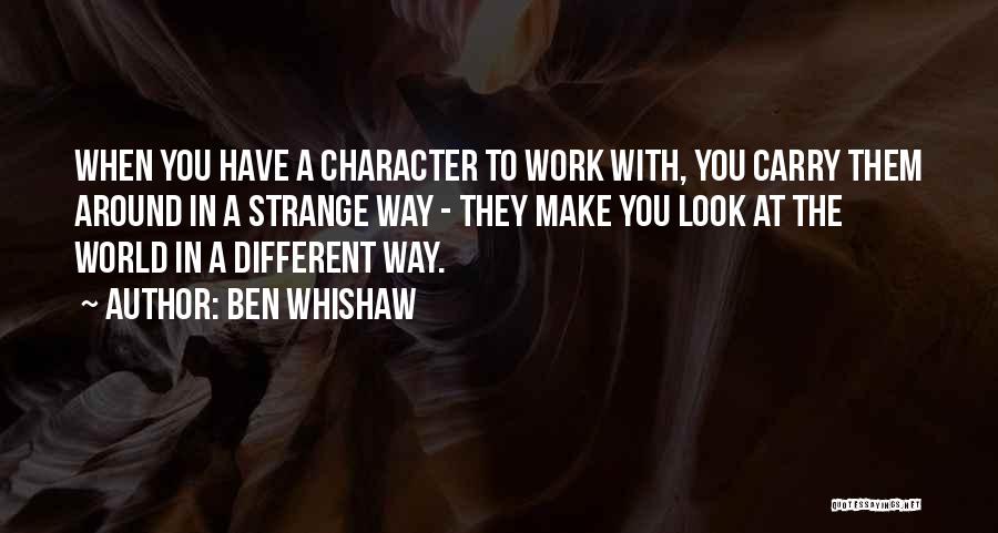 Different Look Quotes By Ben Whishaw