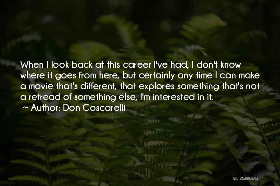 Different Look Quotes By Don Coscarelli