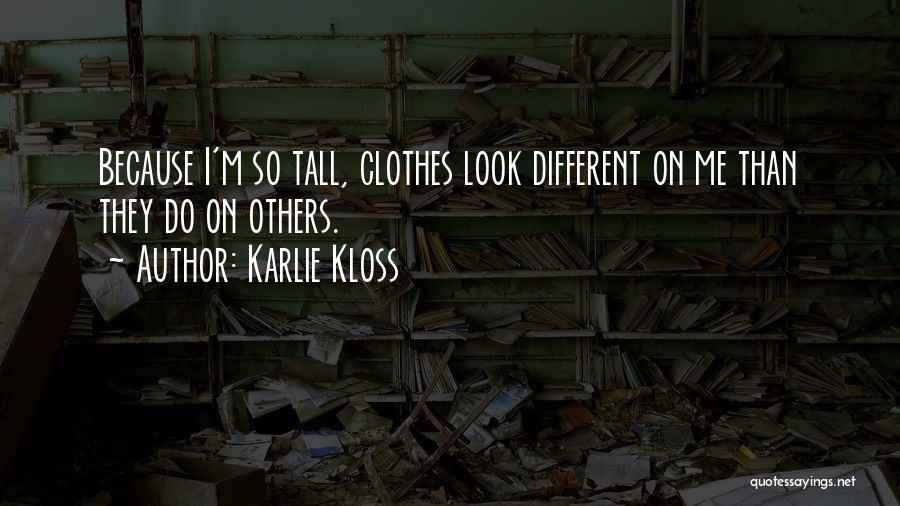 Different Look Quotes By Karlie Kloss