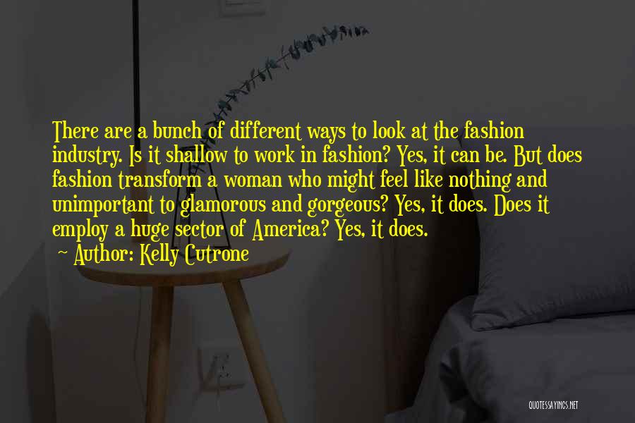 Different Look Quotes By Kelly Cutrone