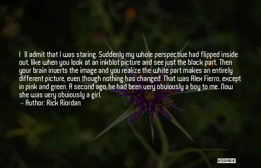 Different Look Quotes By Rick Riordan