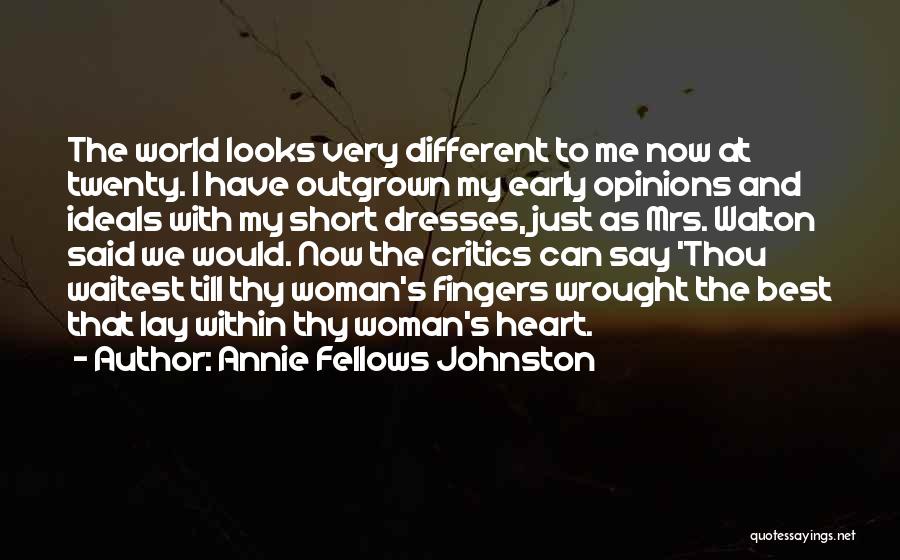 Different Looks Quotes By Annie Fellows Johnston