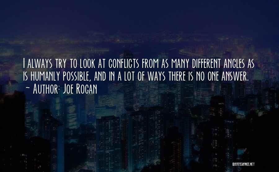 Different Looks Quotes By Joe Rogan
