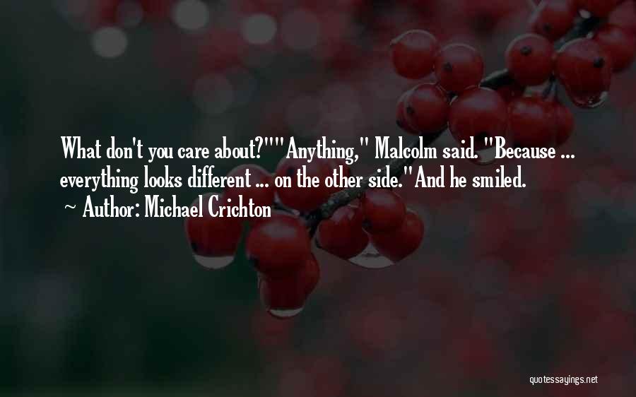 Different Looks Quotes By Michael Crichton