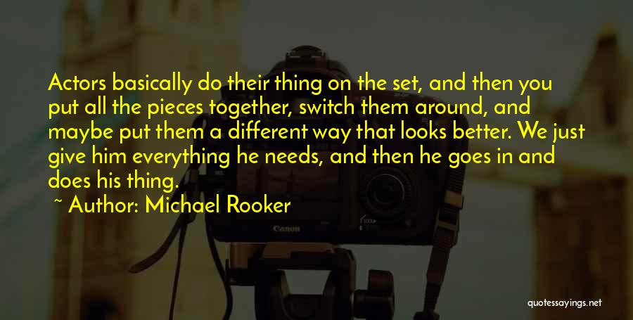 Different Looks Quotes By Michael Rooker