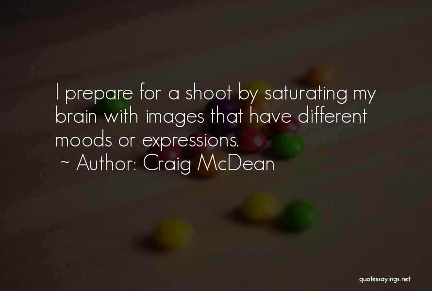 Different Moods Quotes By Craig McDean