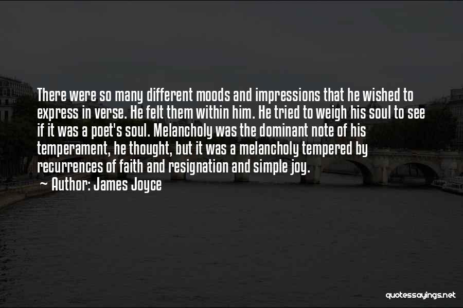 Different Moods Quotes By James Joyce