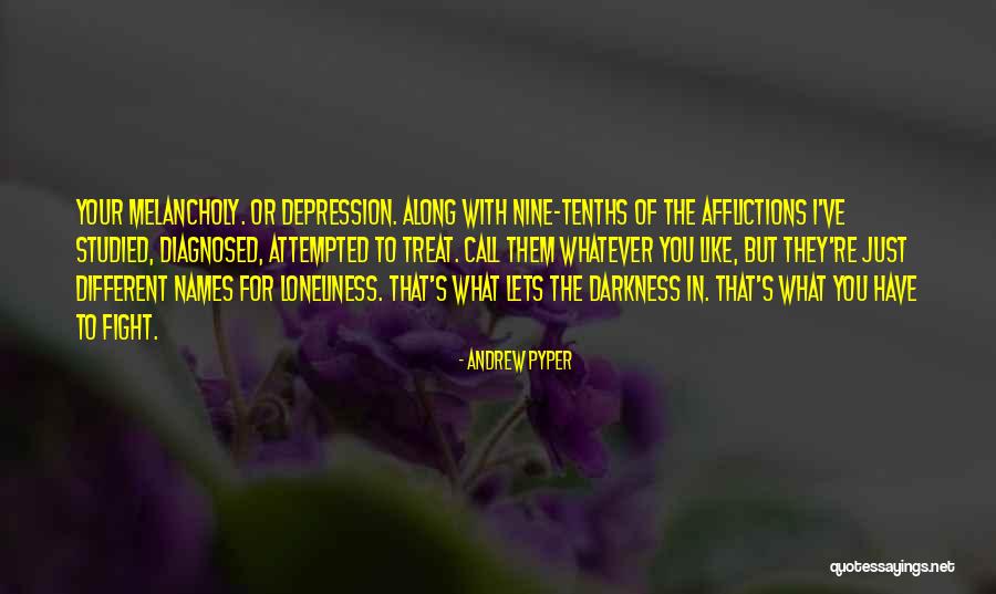 Different Names For Quotes By Andrew Pyper