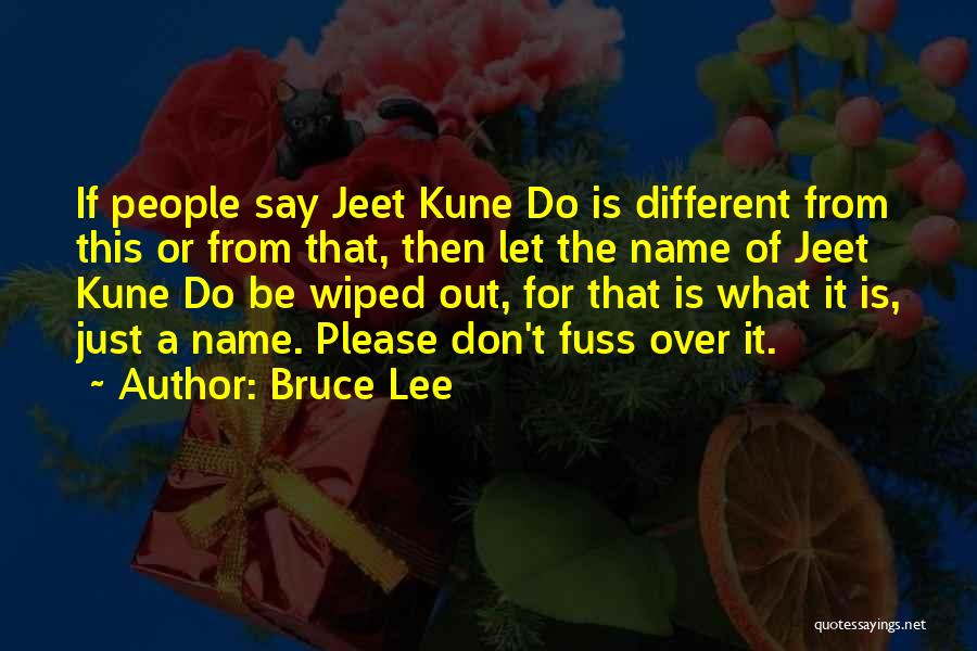 Different Names For Quotes By Bruce Lee