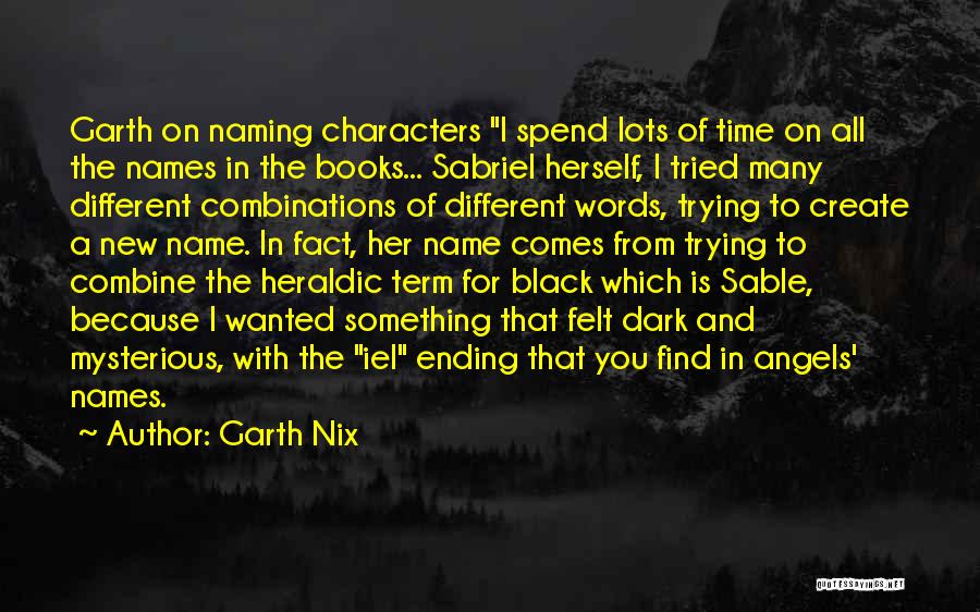 Different Names For Quotes By Garth Nix