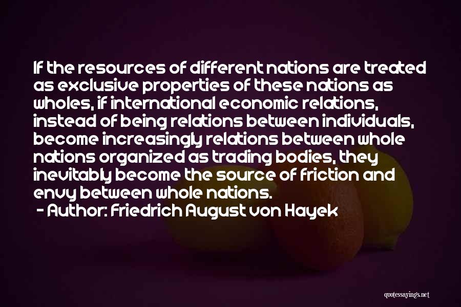 Different Nations Quotes By Friedrich August Von Hayek