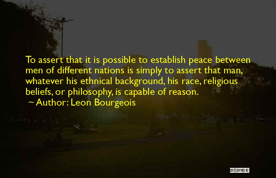 Different Nations Quotes By Leon Bourgeois