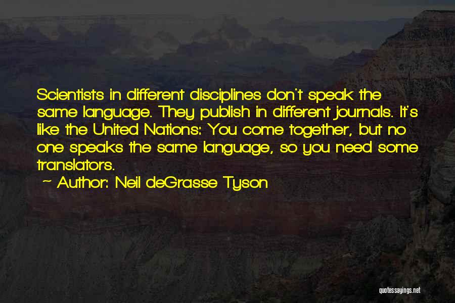 Different Nations Quotes By Neil DeGrasse Tyson