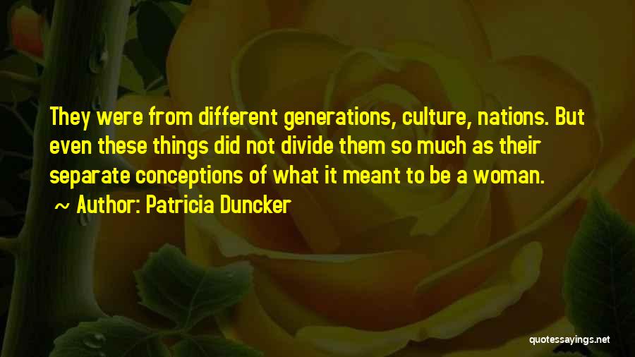 Different Nations Quotes By Patricia Duncker