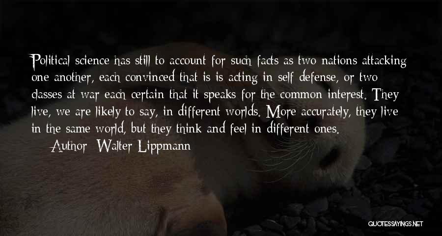 Different Nations Quotes By Walter Lippmann