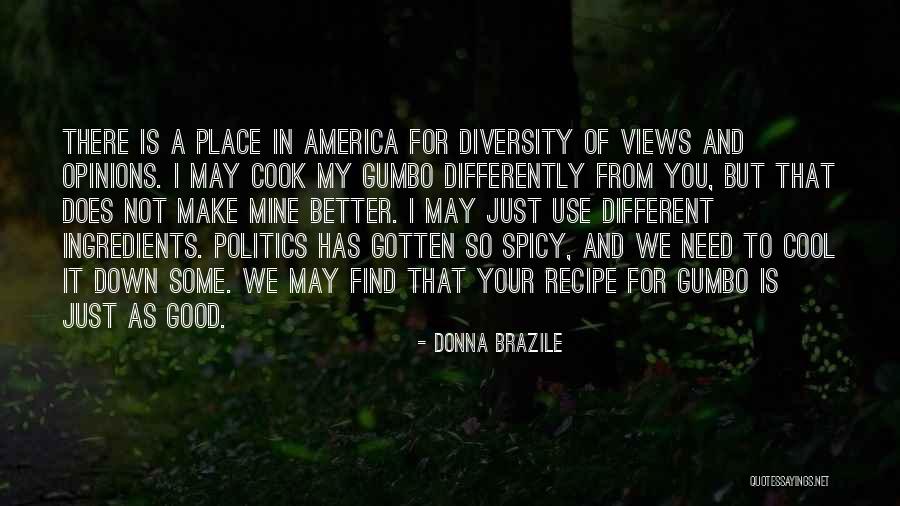 Different Opinions Quotes By Donna Brazile Different Opinions Quotes By Donna Brazile
