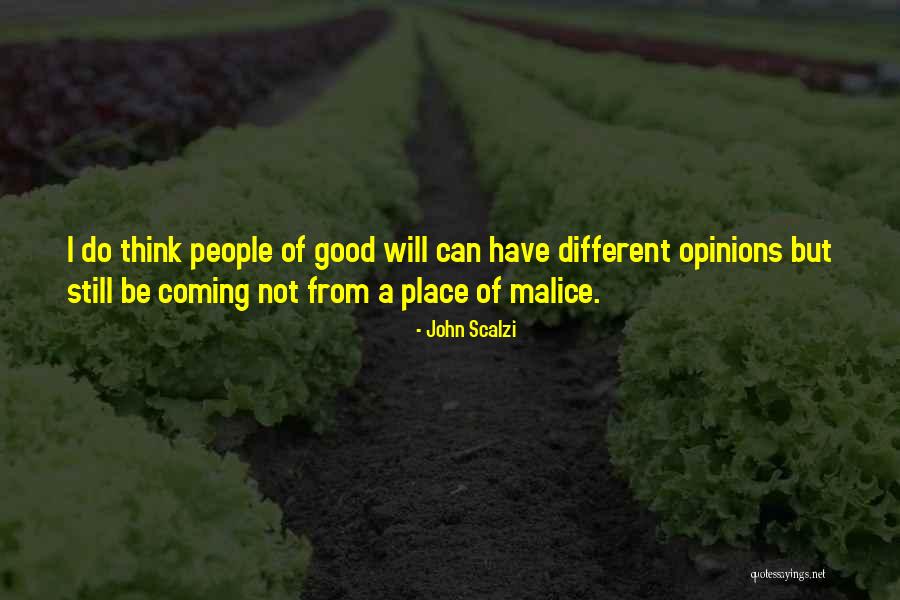 Different Opinions Quotes By John Scalzi Different Opinions Quotes By John Scalzi