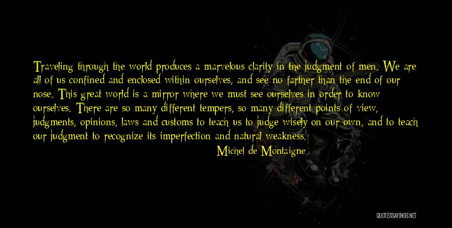 Different Opinions Quotes By Michel De Montaigne Different Opinions Quotes By Michel De Montaigne