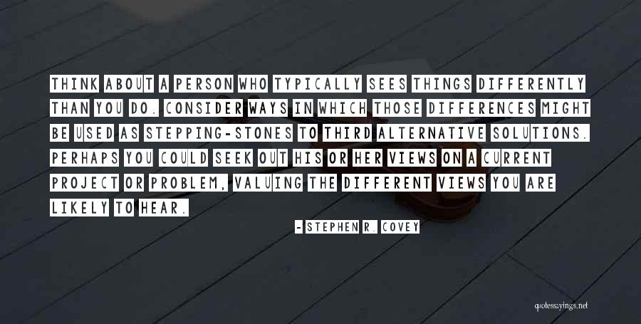 Different Or Differently Quotes By Stephen R. Covey Different Or Differently Quotes By Stephen R. Covey