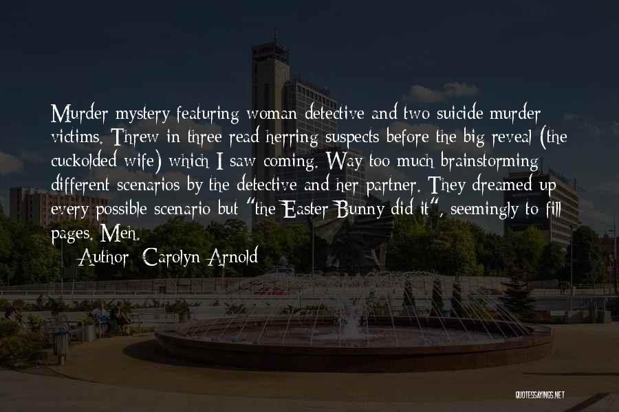 Different Pages Quotes By Carolyn Arnold