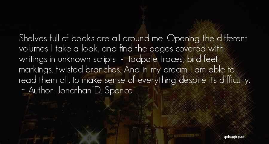 Different Pages Quotes By Jonathan D. Spence
