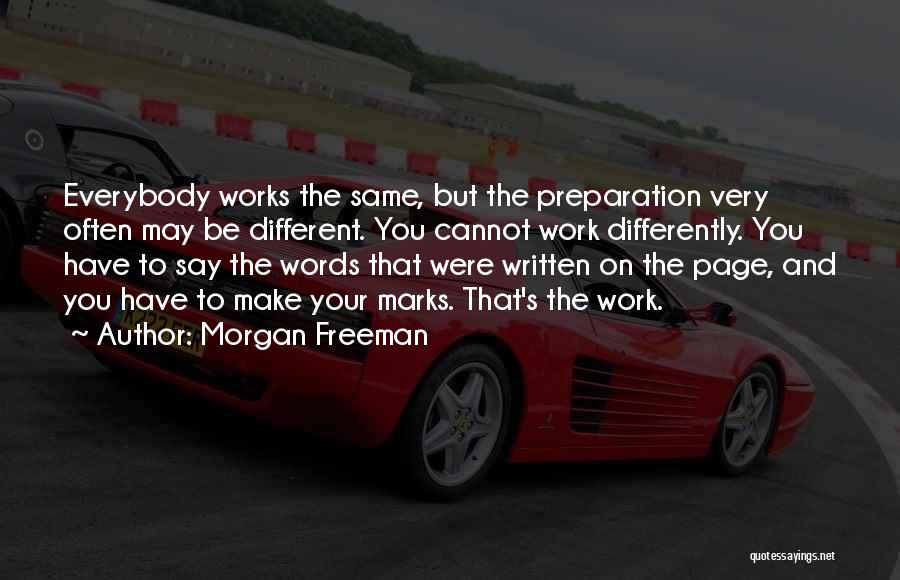 Different Pages Quotes By Morgan Freeman