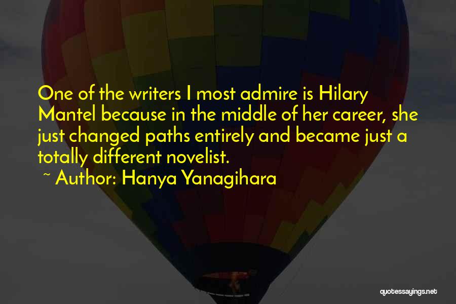 Different Paths Quotes By Hanya Yanagihara