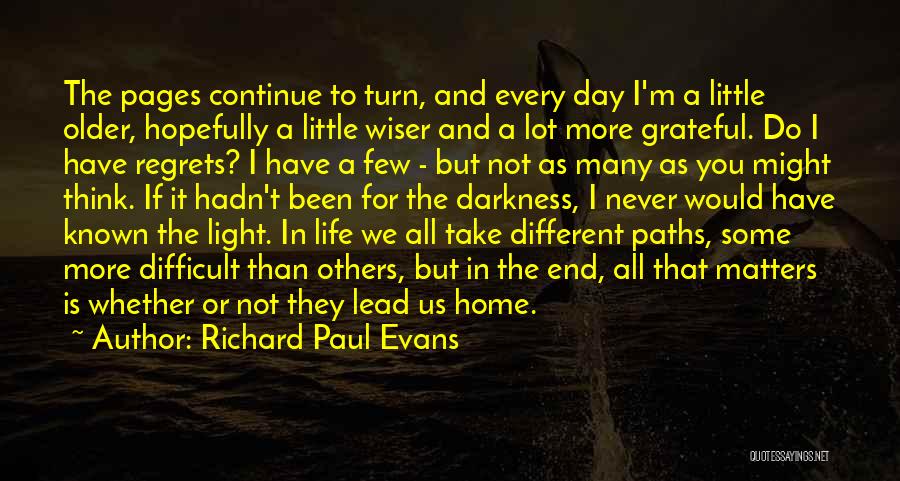 Different Paths Quotes By Richard Paul Evans