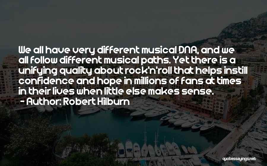 Different Paths Quotes By Robert Hilburn
