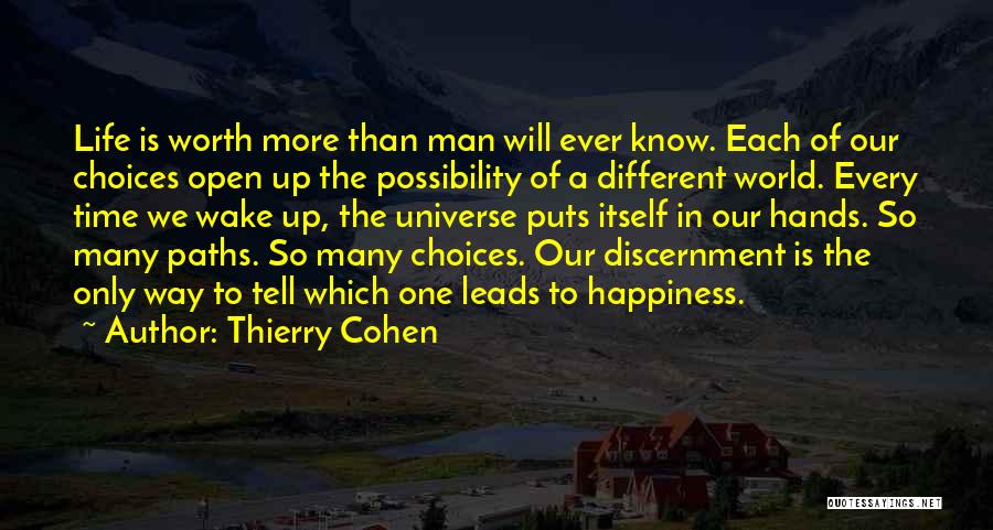 Different Paths Quotes By Thierry Cohen