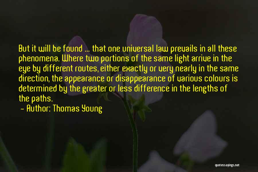 Different Paths Quotes By Thomas Young