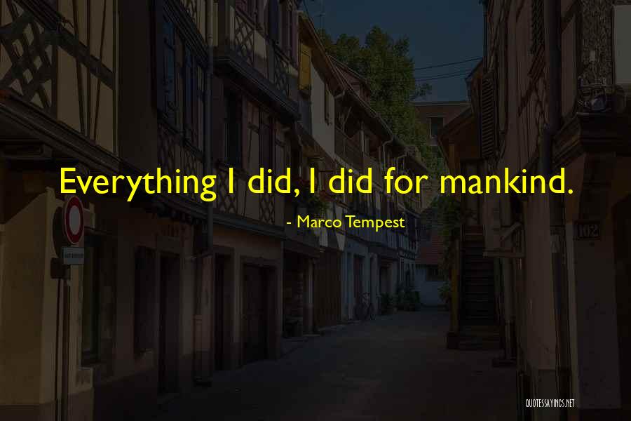 Different Periods In History Quotes By Marco Tempest Different Periods In History Quotes By Marco Tempest