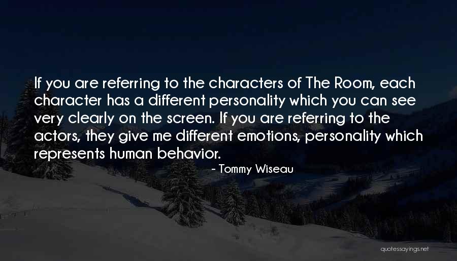 Different Personality Quotes By Tommy Wiseau Different Personality Quotes By Tommy Wiseau