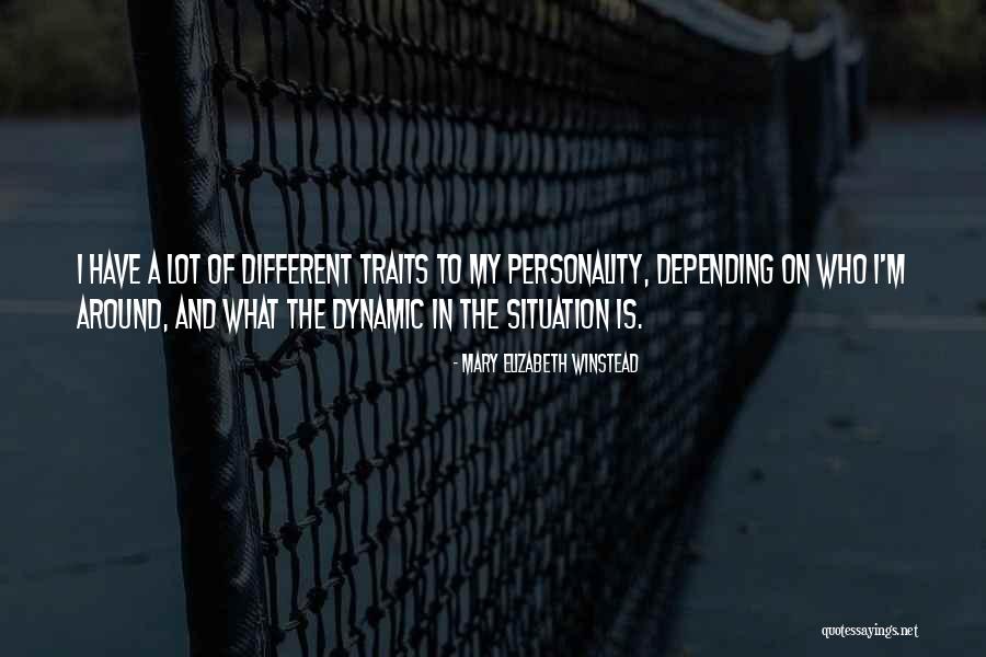Different Personality Traits Quotes By Mary Elizabeth Winstead Different Personality Traits Quotes By Mary Elizabeth Winstead