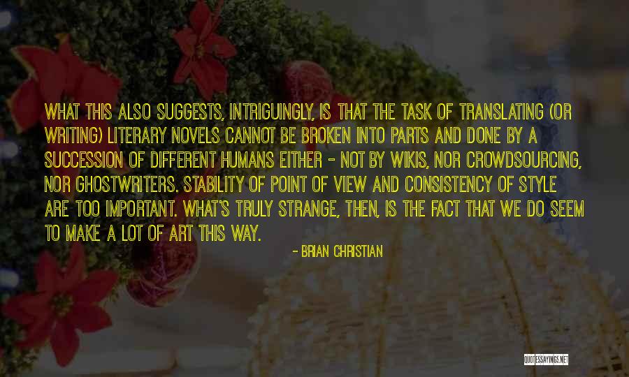 Different Point Of View Quotes By Brian Christian Different Point Of View Quotes By Brian Christian