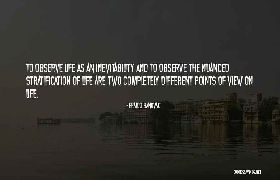 Different Point Of View Quotes By Eraldo Banovac Different Point Of View Quotes By Eraldo Banovac