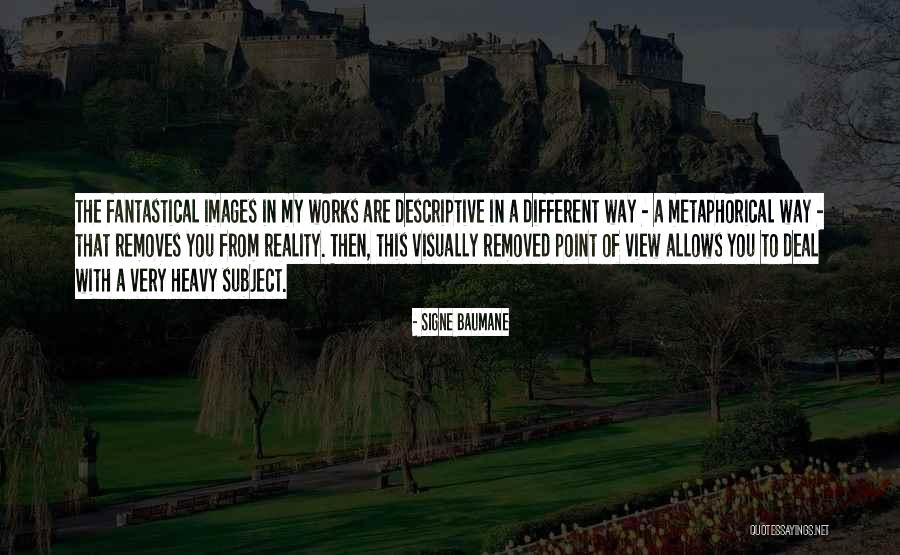 Different Point Of View Quotes By Signe Baumane Different Point Of View Quotes By Signe Baumane