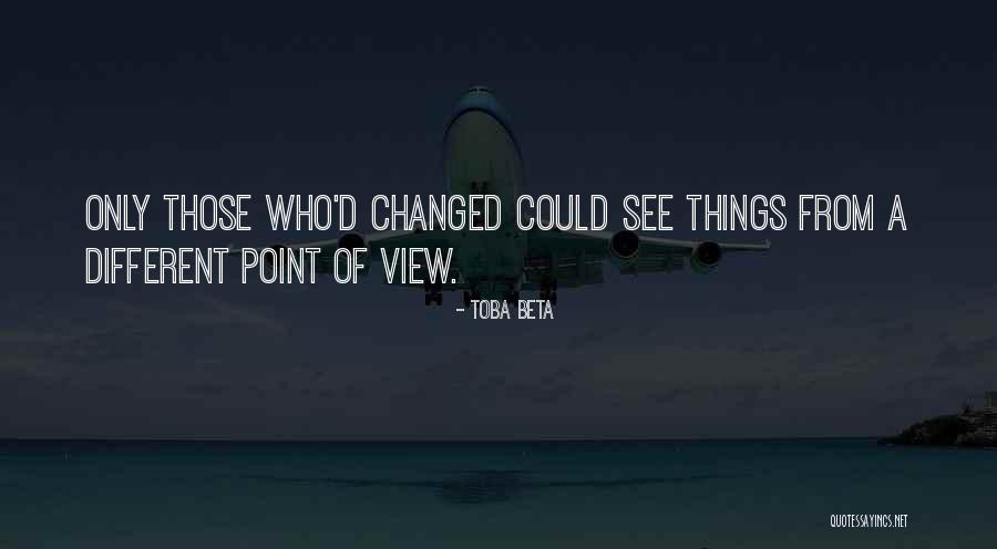 Different Point Of View Quotes By Toba Beta Different Point Of View Quotes By Toba Beta