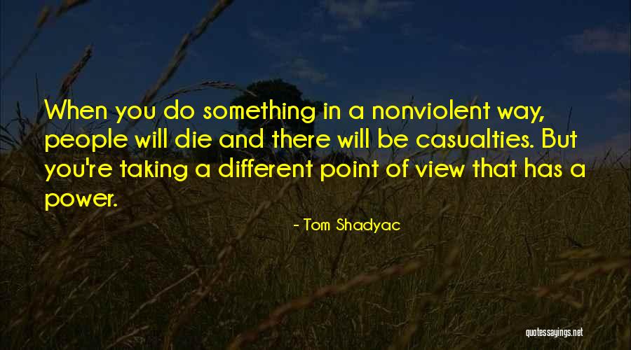 Different Point Of View Quotes By Tom Shadyac Different Point Of View Quotes By Tom Shadyac