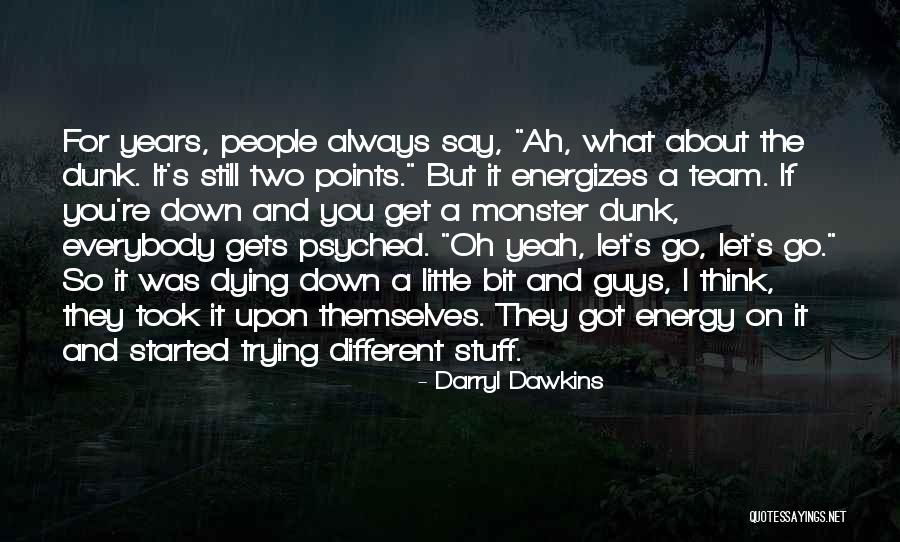 Different Points Quotes By Darryl Dawkins Different Points Quotes By Darryl Dawkins