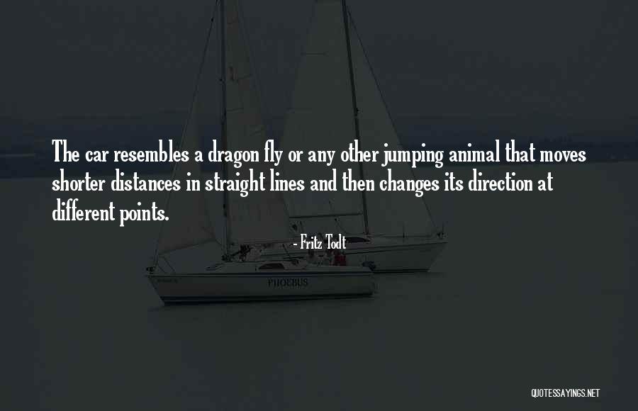 Different Points Quotes By Fritz Todt Different Points Quotes By Fritz Todt