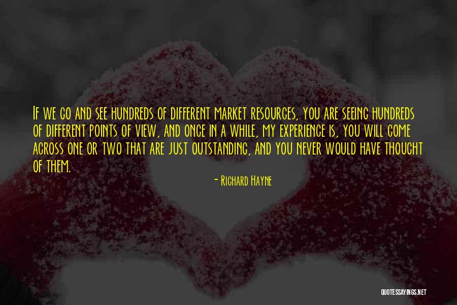 Different Points Quotes By Richard Hayne Different Points Quotes By Richard Hayne