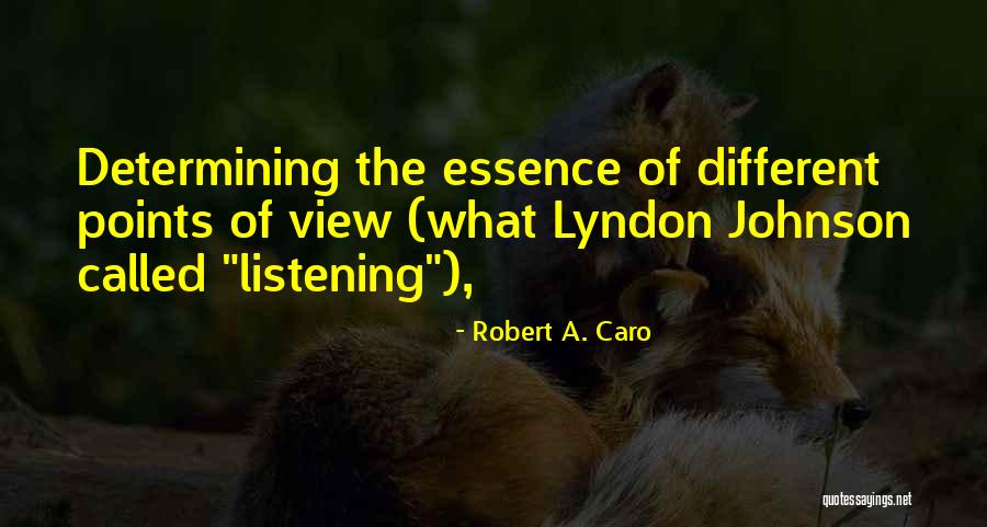 Different Points Quotes By Robert A. Caro Different Points Quotes By Robert A. Caro